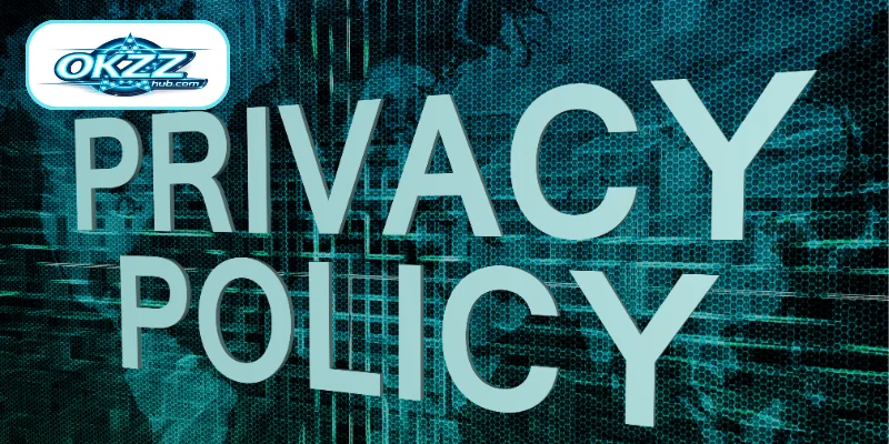 A Detailed Breakdown of the OKZZ Privacy Policy