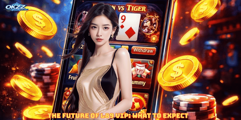 The Future of L89 VIP: What to Expect